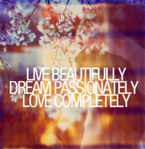 Life-beautifully-dream-passionately-293x300
